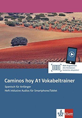 Caminos hoy A1 Vokabeltrainer: Heft inklusive Audios für Smartphone/Tablet