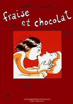 Fraise et chocolat. Vol. 1