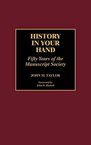 History in Your Hand: Fifty Years of the Manuscript Society