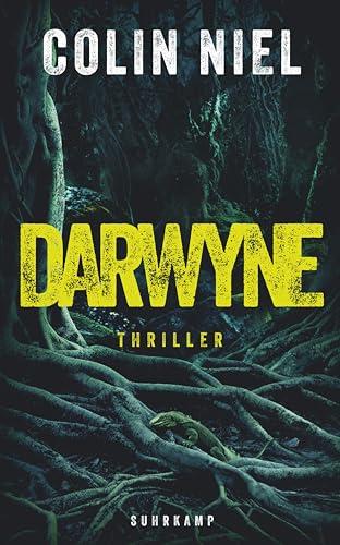 Darwyne: Thriller | Ein Kind wie kein anderes – es würde alles tun, um von seiner Mutter geliebt zu werden