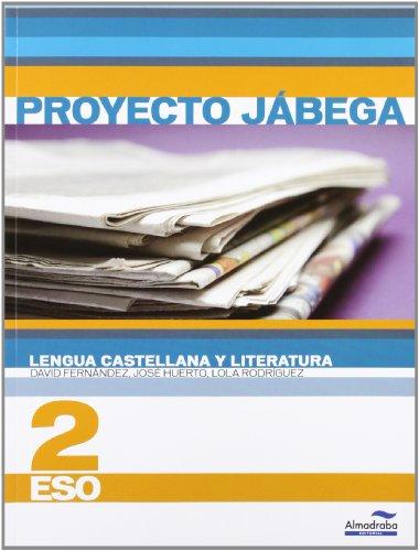 Proyecto Jábega, lengua castellana y literatura, 2 ESO (Libros de texto, Band 2)