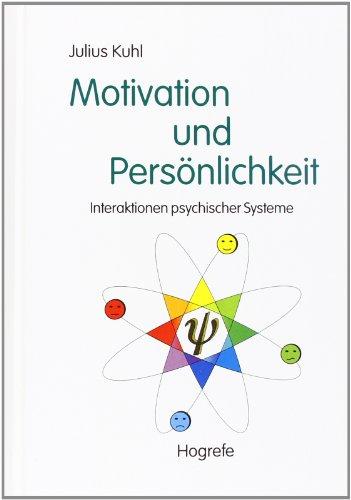 Motivation und Persönlichkeit: Interaktionen psychischer Systeme