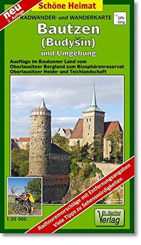 Radwander- und Wanderkarte Bautzen und Umgebung: Ausflüge im Bautzener Land vom Oberlausitzer Bergland zum Biosphärenreservat Oberlausitzer Heide- und Teichlandschaft. 1:35000 (Schöne Heimat)