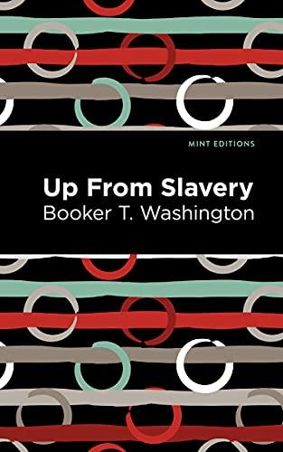 Up From Slavery (Mint Editions―Black Narratives)