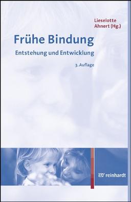 Frühe Bindung: Entstehung und Entwicklung