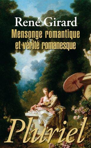 Mensonge romantique et vérité romanesque