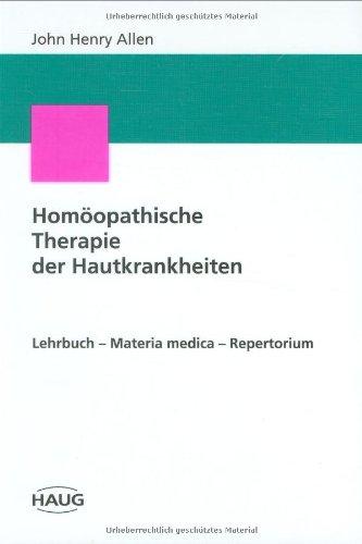 Homöopathische Therapie der Hautkrankheiten