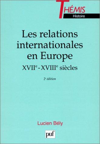 Les relations internationales en Europe : XVIIe-XVIIIe siècles