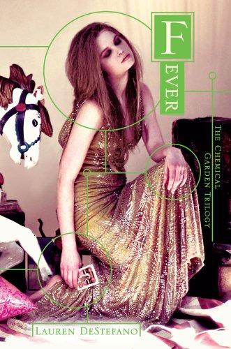 Fever (The Chemical Garden Trilogy)