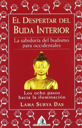 EL DESPERTAR DEL BUDA INTERIOR (Luz de Oriente)