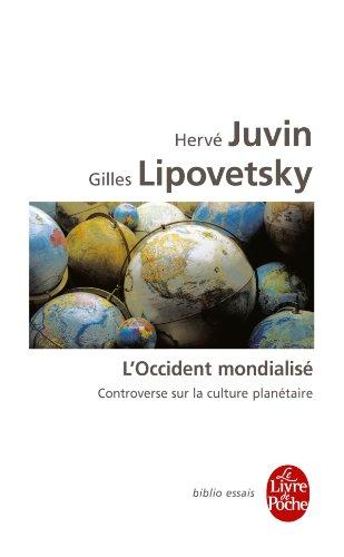 L'Occident mondialisé : controverse sur la culture planétaire