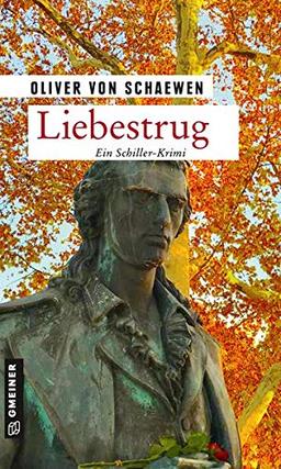 Liebestrug: Intrigenspiel am Neckar (Kriminalkommissar Struve)