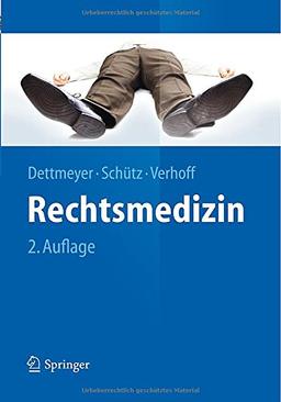 Rechtsmedizin (Springer-Lehrbuch)