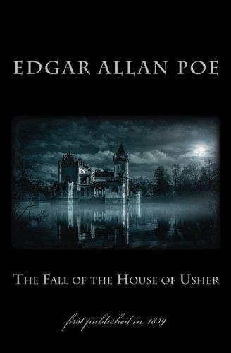 The Fall of the House of Usher: first published in 1839 (1st. Page Classics, Band 2)