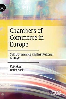 Chambers of Commerce in Europe: Self-Governance and Institutional Change