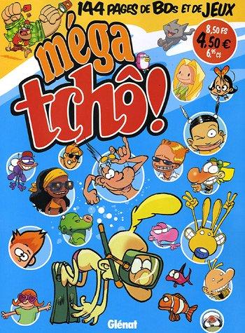 Méga tchô !. Vol. 6