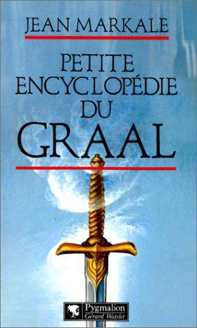 Petite encyclopédie du Graal