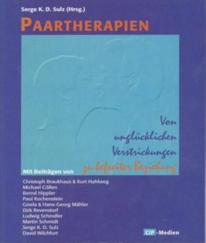 Paartherapien  Von unglücklichen Verstrickungen zu befreiter Beziehung