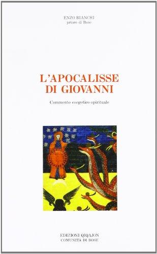 L'Apocalisse di Giovanni. Commento esegetico-spirituale (Commenti biblici)