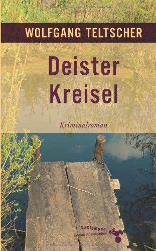 DeisterKreisel. Kriminalroman