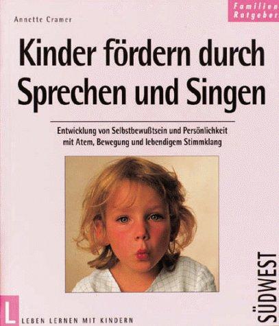 Kinder fördern durch Sprechen und Singen