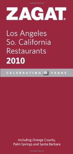 Zagat Los Angeles/So. California Restaurants (Zagat Survey: Los Angeles/Southern California Restaurants)