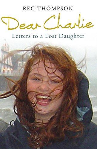 Dear Charlie: Letters to a Lost Daughter