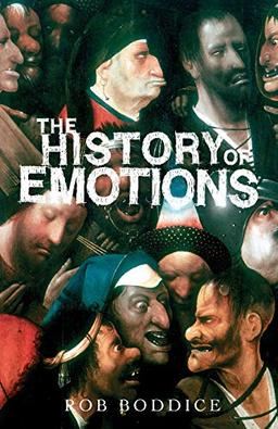 Boddice, R: History of Emotions (Historical Approaches)