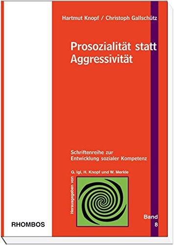 Prosozialität statt Aggressivität