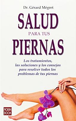 Respuestas a 100 preguntas sobre las piernas (Exitos Autoayuda)