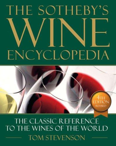 Sotheby's Wine Encyclopedia: Fourth Edition, Revised