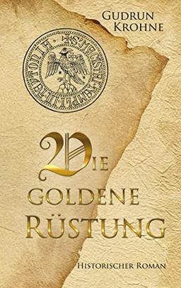 Die goldene Rüstung: Historischer Roman (Begine Hildegard)