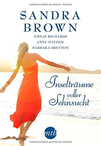 Inselträume voller Sehnsucht: Bittersüßes Geheimnis / Glut der Liebe / Verzauberte Tage in Honolulu / Sehnsucht liegt in deinem Blick