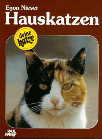 Hauskatzen. Kauf - Haltung - Pflege