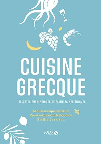 Cuisine grecque : recettes authentiques de familles helléniques