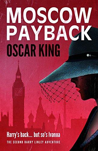 Moscow Payback (Harry Linley Adventure, Band 2)