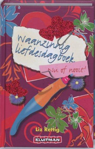 Waanzinnig liefdesdagboek: nu of nooit!