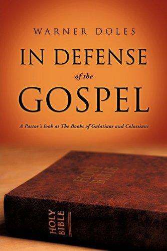 In Defense of The Gospel