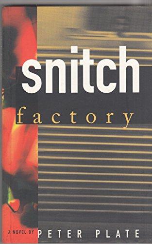 Snitch Factory: A Novel