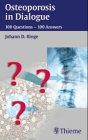 Osteoporosis in Dialogue: 100 Questions-100 Answers