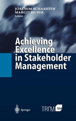 Achieving Excellence in Stakeholder Management