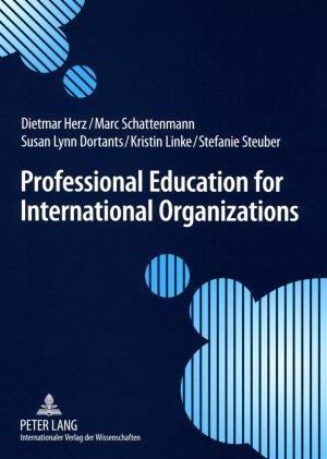 Professional Education for International Organizations: Preparing students for international public service