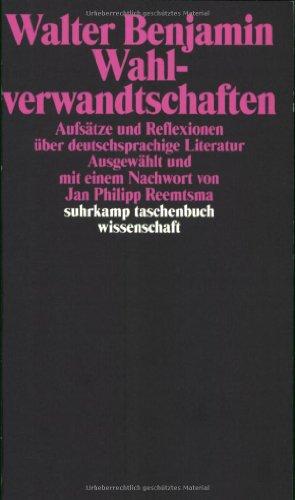 Wahlverwandtschaften: Aufsätze und Reflexionen über deutschsprachige Literatur (suhrkamp taschenbuch wissenschaft)