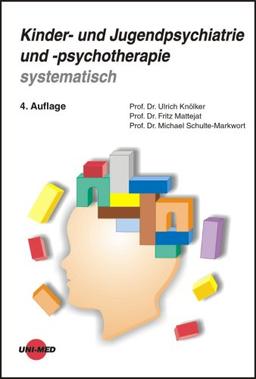 Kinder- und Jugendpsychiatrie und -psychotherapie systematisch