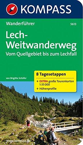 Lech-Weitwanderweg, Vom Quellgebiet bis zum Lechfall: Wanderführer mit Tourenkarten und Höhenprofilen (KOMPASS-Wanderführer)