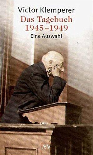 Das Tagebuch 1945-1949: Eine Auswahl. Mit Anregungen für den Unterricht