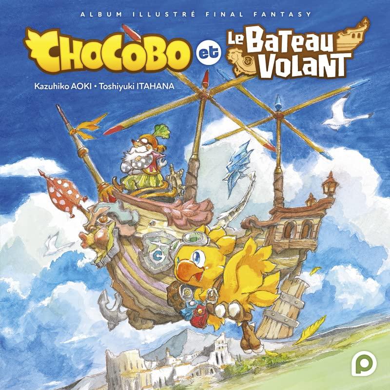 Chocobo et le bateau volant : album illustré Final Fantasy