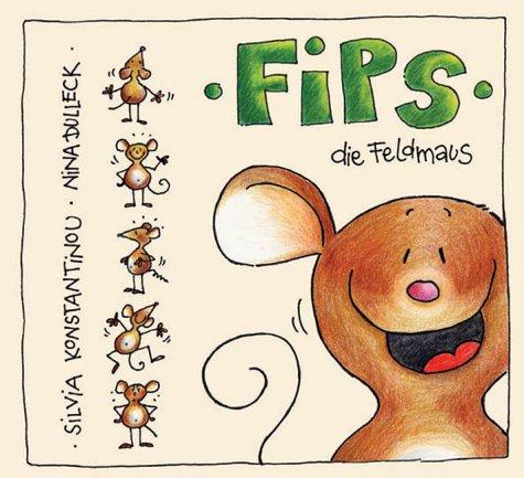 Fips, die Feldmaus