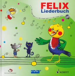 Felix: Liederbuch mit CD.