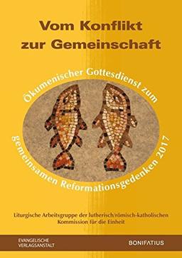 Vom Konflikt zur Gemeinschaft: Ökumenischer Gottesdienst zum gemeinsamen Reformationsgedenken 2017